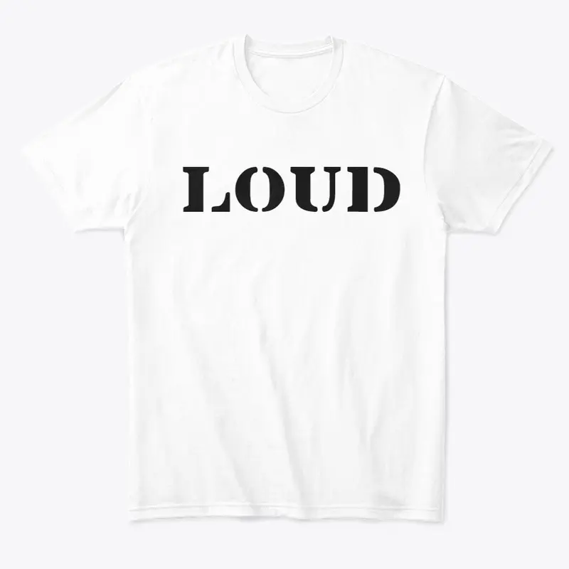 LOUD